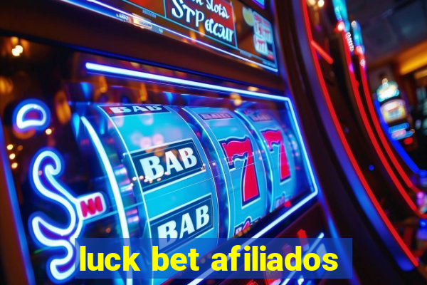 luck bet afiliados